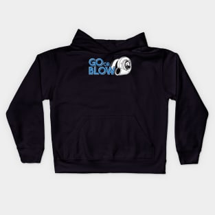 Go or Blow Kids Hoodie